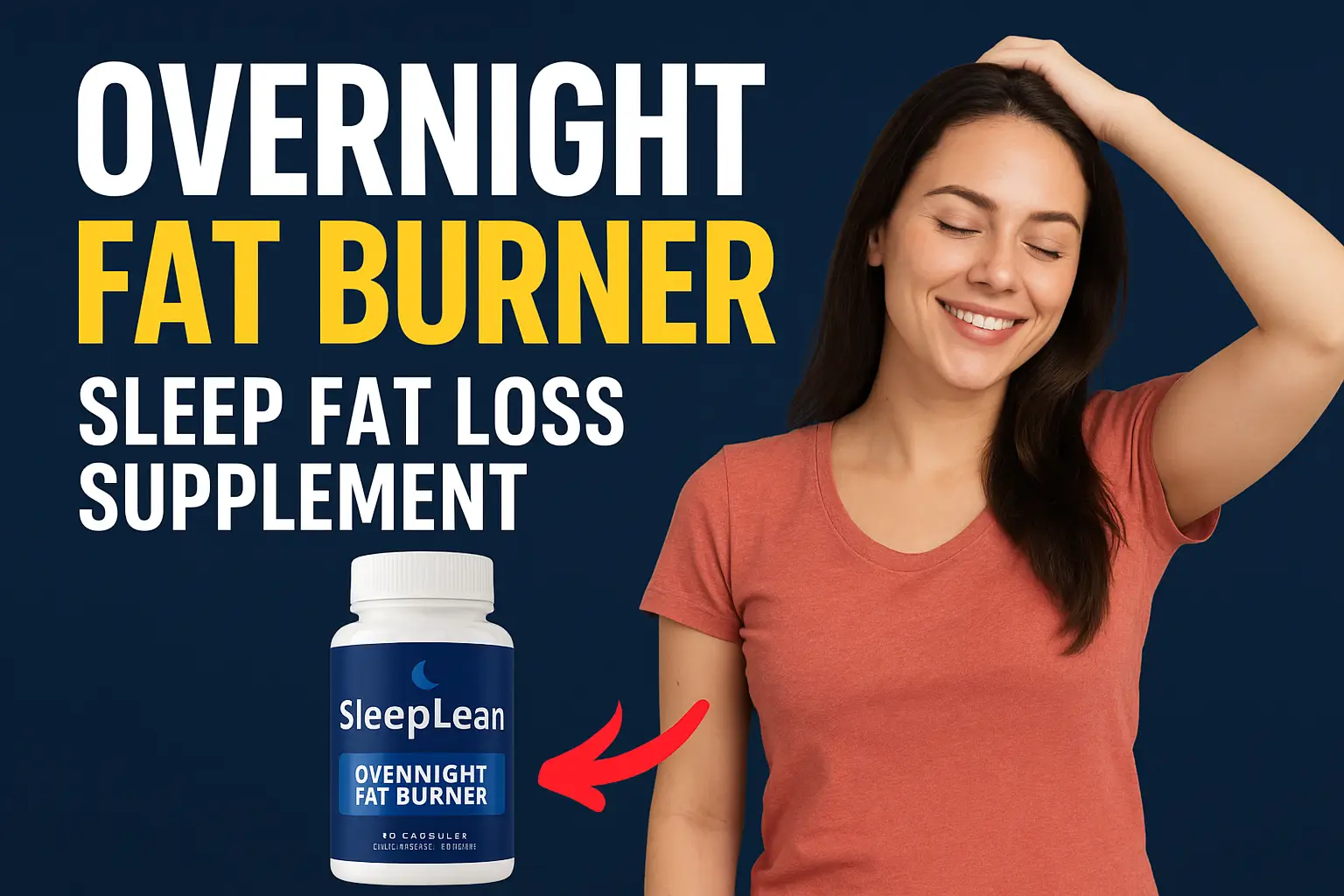 Overnight fat burner-Sleep fat loss supplement